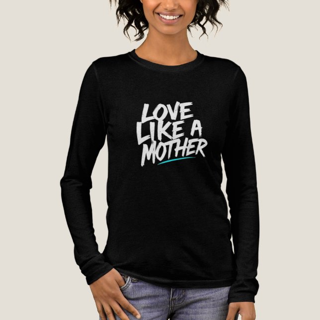 Camiseta Triblenda Amor Como Una Madre (Anverso)
