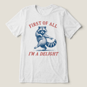 Camiseta Triblenda Ante Todo Soy Un Delicioso Mapache Divertido Meme