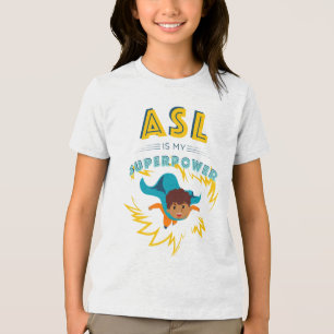 Camiseta Triblenda ASL es mi superpotencia