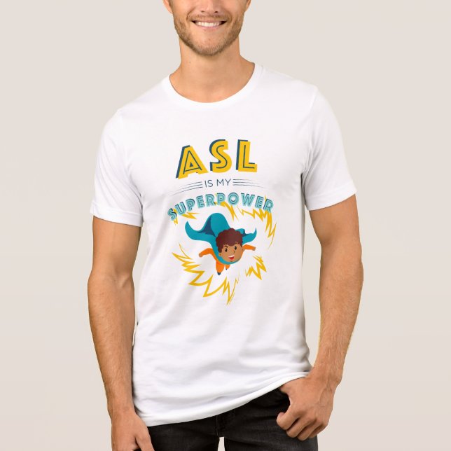 Camiseta Triblenda ASL es mi superpotencia (Anverso)