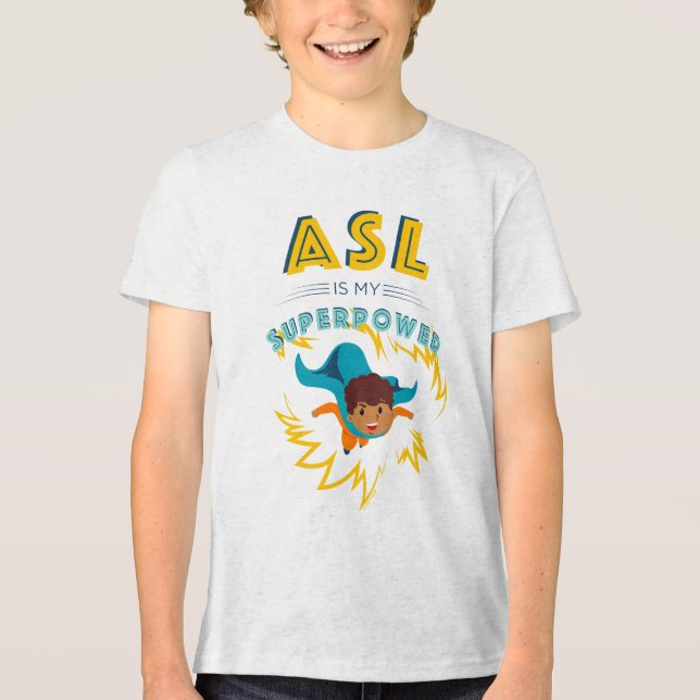 Camiseta Triblenda ASL es mi superpotencia (Anverso)