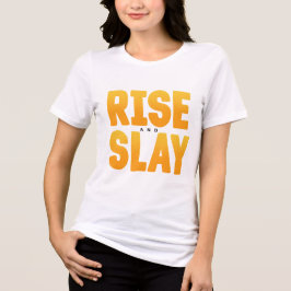 Camiseta Triblenda Auge y slay unisex Motivation
