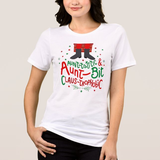 Camiseta Triblenda Aunt-tastic & a Bit Claus-trophobic – Funny Pun Ch (Anverso)