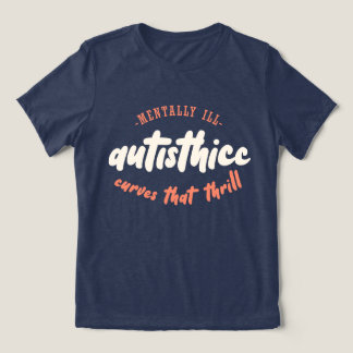 Camiseta Triblenda Auténtico - Mentalmente enfermo - Curvas que agita