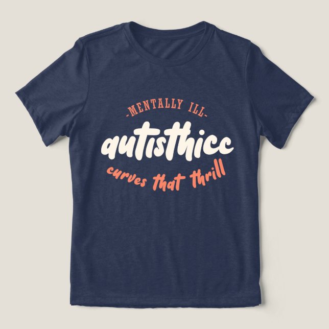 Camiseta Triblenda Auténtico - Mentalmente enfermo - Curvas que agita (Diseño delantero )