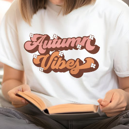 Camiseta Triblenda Autumn Vibes Retro Textos y T-Shirt con flores del