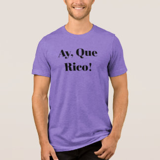 Camiseta Triblenda ¡Ay, Qué Rico!