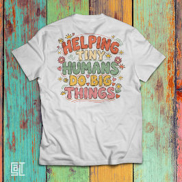 Camiseta Triblenda Ayudando a Pequeños Humanos a Hacer Grandes Cosas