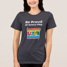 Camiseta Triblenda Be Proud of very step T-Shirt