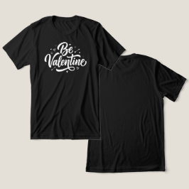 Camiseta Triblenda Be Valentine Bold Minimal Typography