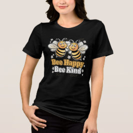 Camiseta Triblenda Bee Happy Bee Kind Cute Design