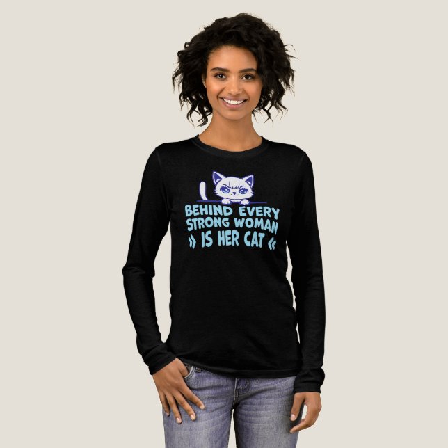 Camiseta Triblenda Behind Every Strong Woman Is Her Cat Funny Quotev (Anverso Completo)