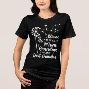 Camiseta Triblenda Bendita De Ser Llamada Mamá, Abuela, Gran Abuela