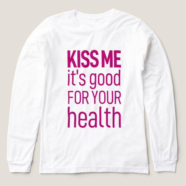 Camiseta Triblenda Bésame que es bueno para tu salud. Camiseta (Diseño frontal)