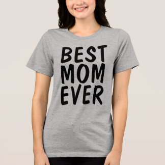 Camiseta Triblenda BEST MOM EVER T-Shirts