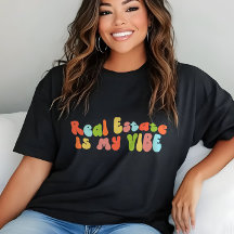 Bienes Raíces Es Mi Vibe Tee, Consejero, Realtor