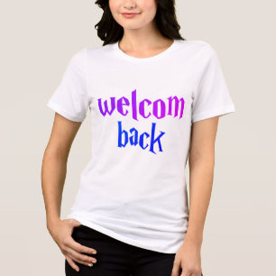 Camiseta Triblenda Bienvenida de vuelta negrita Estilo gótico Arte de