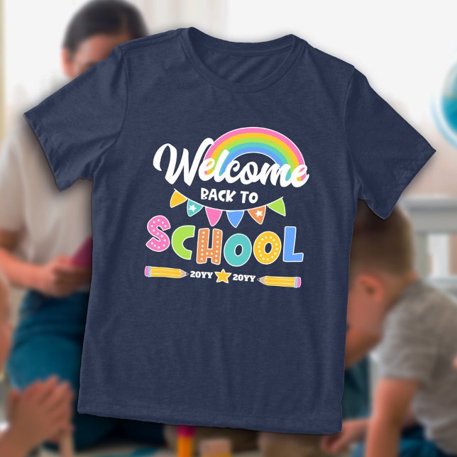 Camiseta Triblenda Bienvenida el arcoiris a la escuela con año (Subido por el creador)