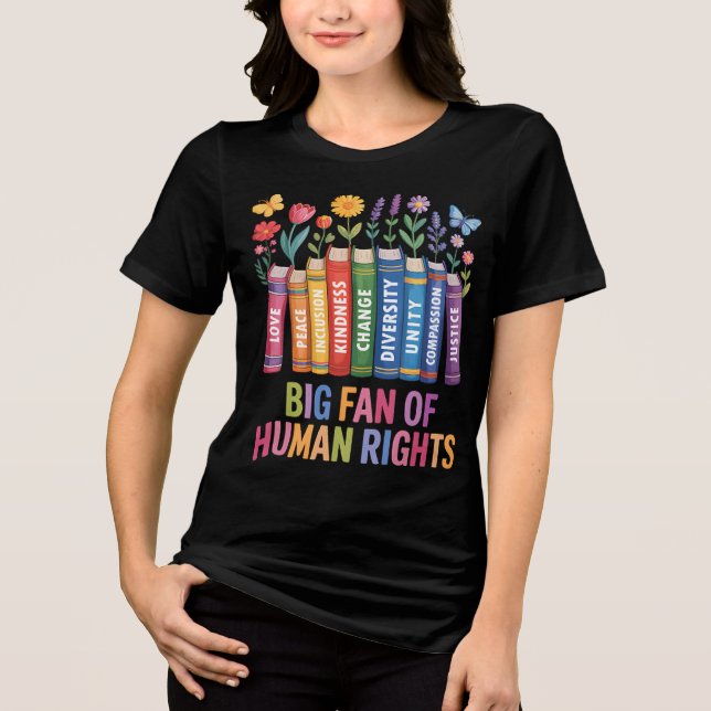 Camiseta Triblenda Big Fan Of Human Rights  (Anverso)