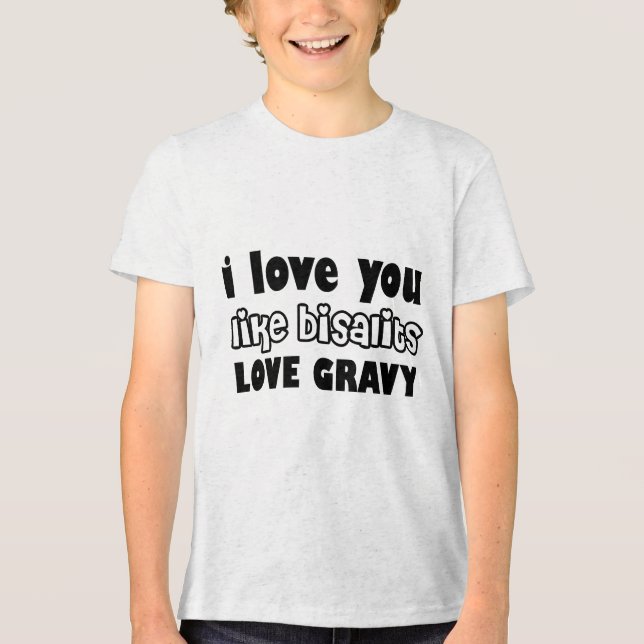 Camiseta Triblenda Biscuits Love Gravy Bold (Anverso)
