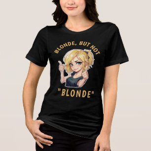 Camiseta Triblenda Blonde, pero no "BLONDE"