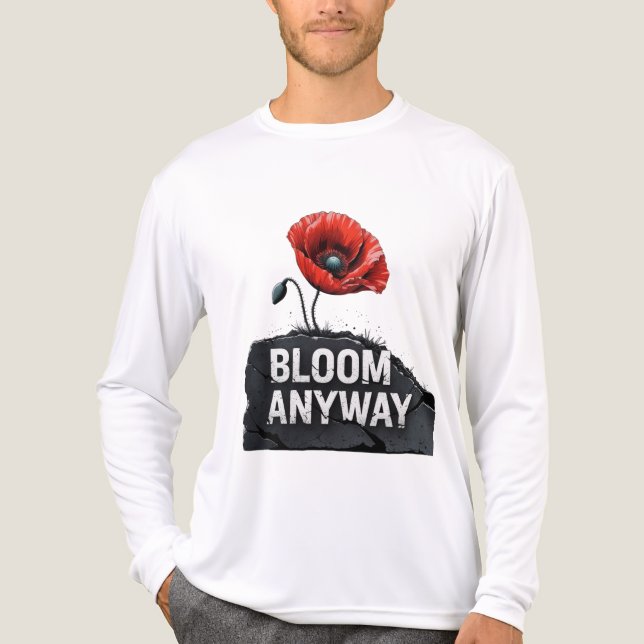 Camiseta Triblenda "Bloom de todos modos" inspiradora flor de amapola (Anverso )