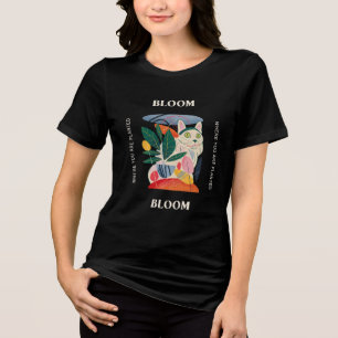 Camiseta Triblenda Bloom donde te plantan Motivacional