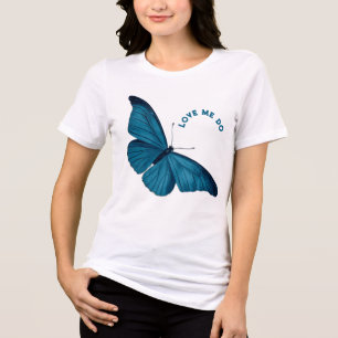 Camiseta Triblenda Blue Morpho Butterfly Love Me Do
