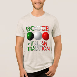 Camiseta Triblenda Bochas una Tradición Italiana