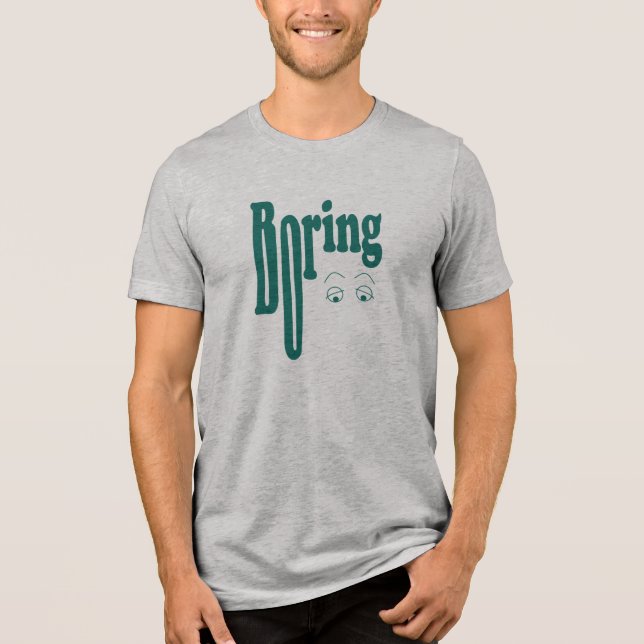 Camiseta Triblenda Boring (Anverso)