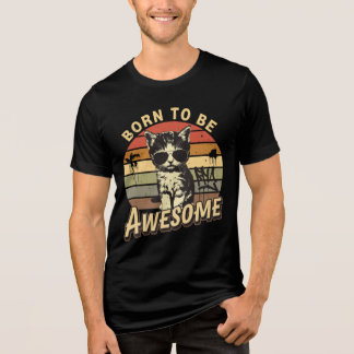Camiseta Triblenda Born to Be Awesome - Coole Katze im Retrolook