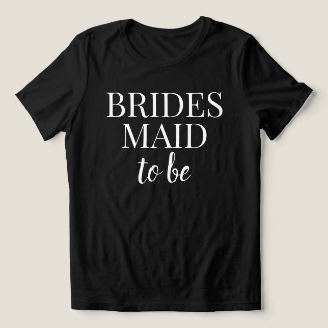 Camiseta Triblenda Bridesmaid To Be Black & White T-Shirt (Diseño delantero )