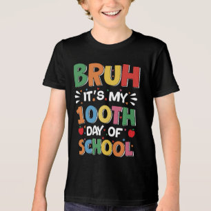 Camiseta Triblenda Bruh, es mi hijo de 100 días de escuela gracioso