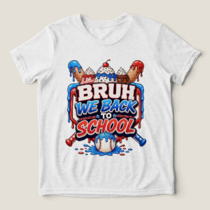 Camiseta Triblenda Bruh Volvemos al Colegio Baseball Helado Goteo