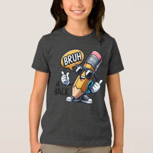 Camiseta Triblenda Bruh Volvemos, De Vuelta Al Colegio Profesor