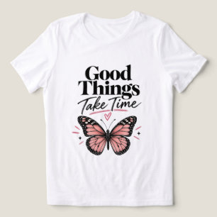 Camiseta Triblenda Buenas Cosas Toman Tiempo Mariposa Rosa Inspirador
