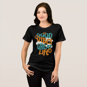 Camiseta Triblenda Buenas Vibraciones Gran Vida Floral Retro