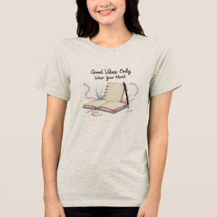 Camiseta Triblenda Buenas Vibraciones Solamente Escritura Creativa