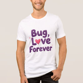 Camiseta Triblenda Bug Love Forever T-Shirt