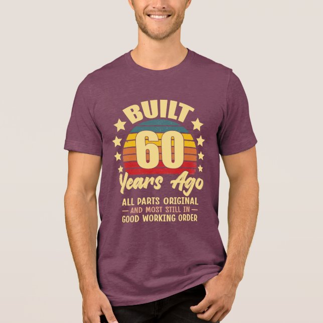 Camiseta Triblenda Built 60 Years Ago All Parts Original 60 Birthday (Anverso)