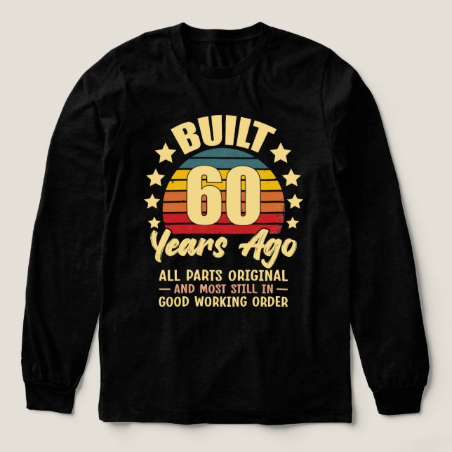 Camiseta Triblenda Built 60 Years Ago All Parts Original 60 Birthday (Diseño traserp)