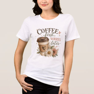 Camiseta Triblenda Café Primero, Preocupaciones Después