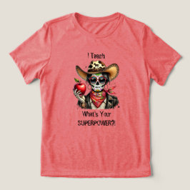 Camiseta Triblenda Calavera de azúcar enseño ¿Cuál es tu superpoder?