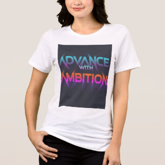 Camiseta Triblenda Camiseta "Avance con la ambición"