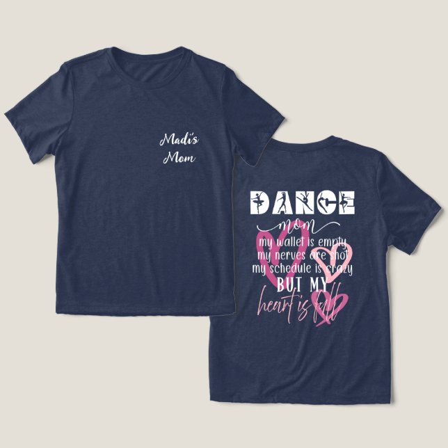 Camiseta Triblenda Camiseta De Corazón Lleno De Dance Mom (Diseño Anverso y Reverso)
