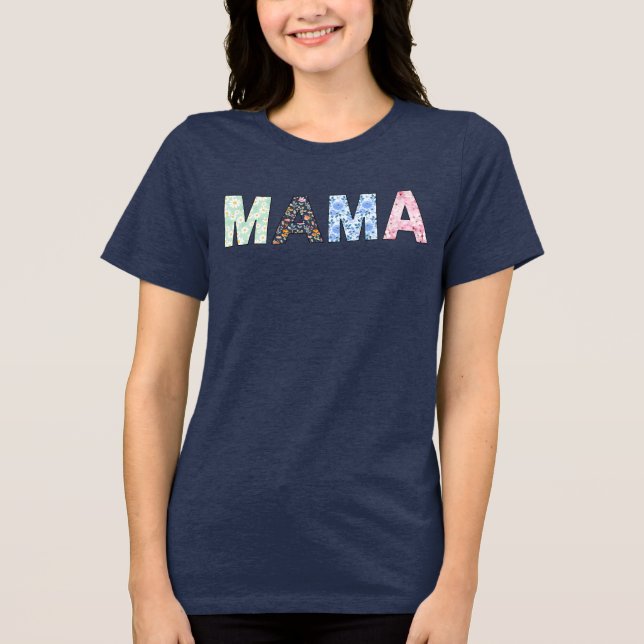 Camiseta Triblenda Camiseta de corte de flores de MAMA (Anverso)