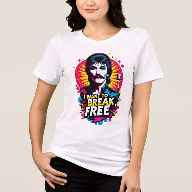 Camiseta Triblenda Camiseta holgada I Want to Break Free (Anverso)