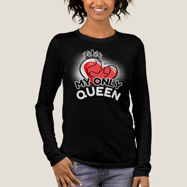 Camiseta Triblenda Carita con mezcla triple : Mi única reina (negra) (Anverso)