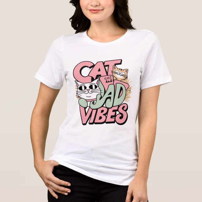 Camiseta Triblenda Cat Dad Vibes Tri-Blend Shirt - Suave y elegante (Anverso)