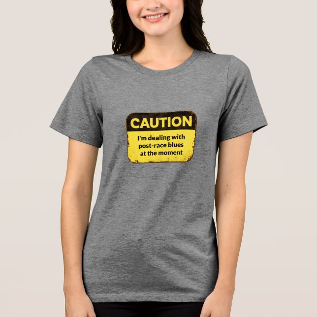 Camiseta Triblenda Caution: I'm dealing with post-race blues (Anverso)